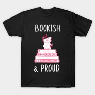 bookish and proud T-Shirt